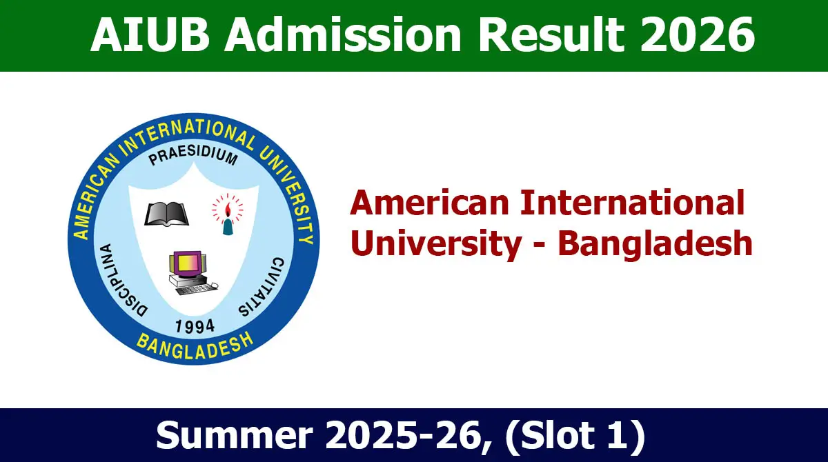 AIUB Admission Result for Summer 2026 Published at aiub.edu AIUB Admission Result 2026